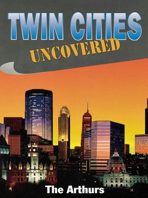 cover image of Twin Cities Uncovered